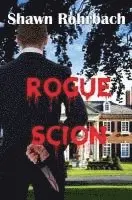 Shawn Rohrbach - Rogue Scion, Häftad. Tillgänglighet: Lägg i varukorg