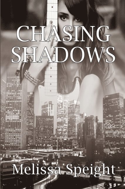 Melissa Speight - Chasing Shadows, E-bok