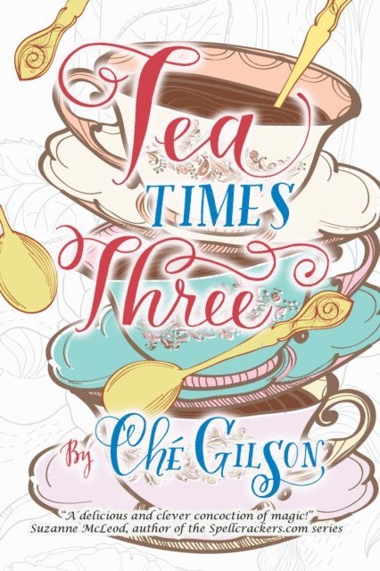 Che Gilson - Tea Times 3, E-bok. Tillgänglighet: Lägg i varukorg