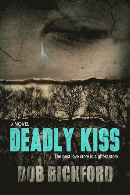Bob Bickford - Deadly Kiss, E-bok