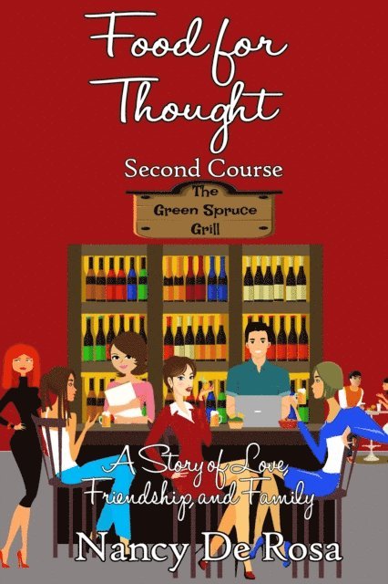 Nancy DeRosa - Food for Thought: Second Course, E-bok