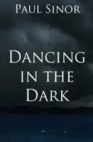 Paul Sinor - Dancing in the Dark, Häftad. Tillgänglighet: Tillfälligt slut
