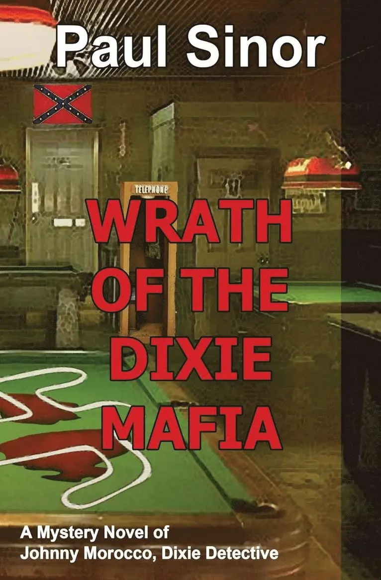 Paul Sinor - Wrath of the Dixie Mafia, Häftad. Tillgänglighet: Tillfälligt slut