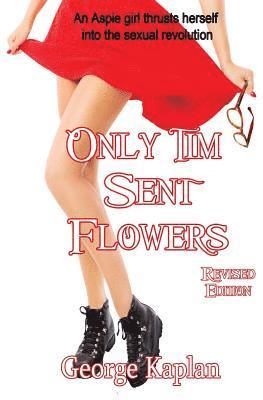 George Kaplan - Only Tim Sent Flowers Revised Edition, Häftad