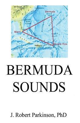 J. Robert Parkinson - Bermuda Sounds, Häftad. Tillgänglighet: Lägg i varukorg