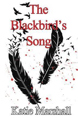 Katie Marshall - The Blackbird's Song, Häftad. Tillgänglighet: Lägg i varukorg