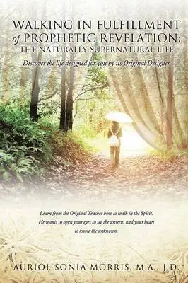 Walking in Fulfillment of Prophetic Revelation