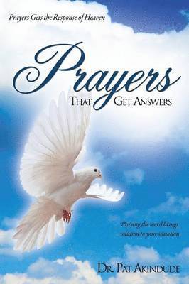 Pat Akindude - Prayers That Get Answers, Häftad. Tillgänglighet: Lägg i varukorg