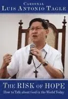 Luis Antonio G Tagle - Risk of Hope: How to Talk about God in the World Today, Häftad. Tillgänglighet: Lägg i varukorg