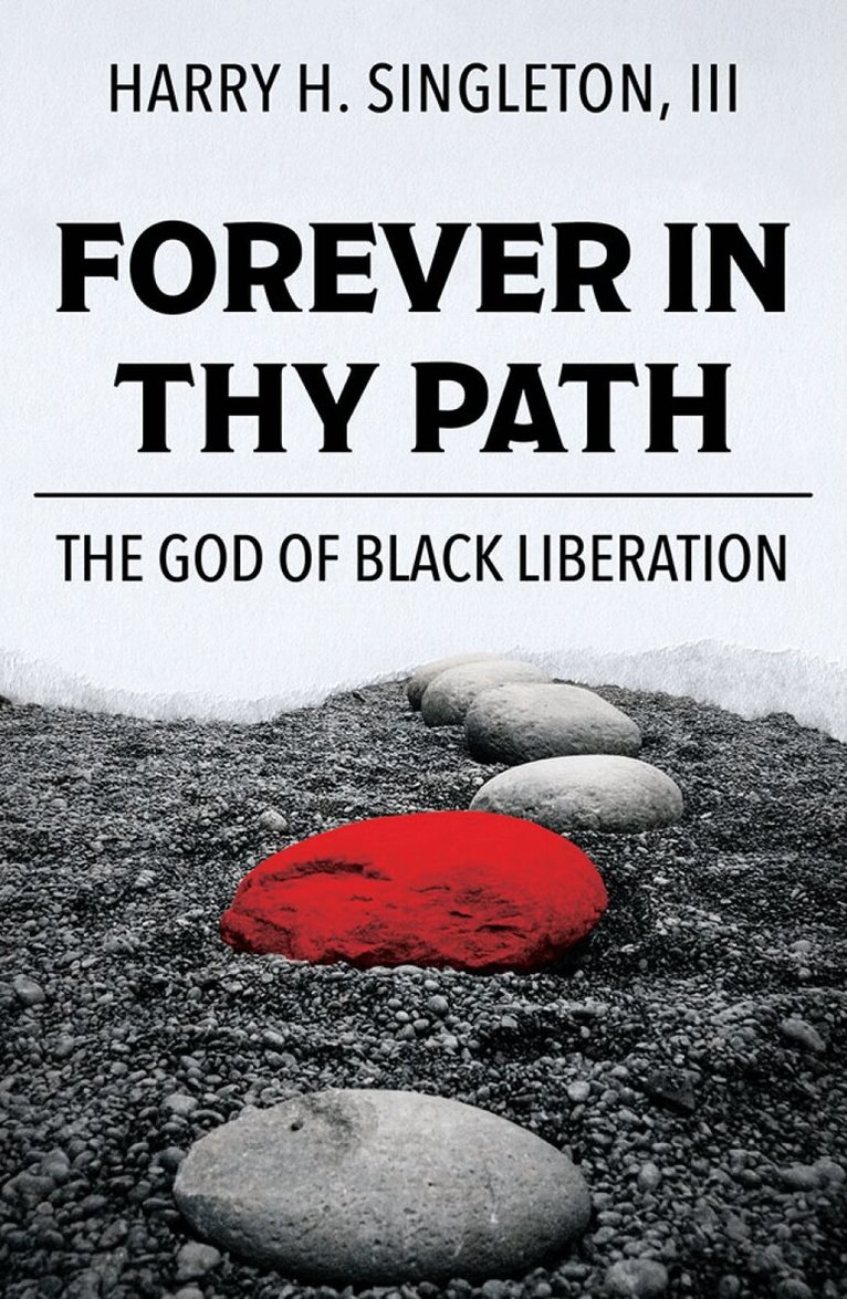 Harry H. Singleton, III - Forever in Thy Path:, Häftad