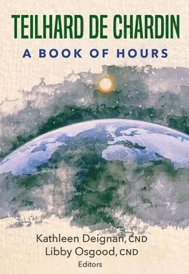 Kathleen Deignan, Libby Osgood - Teilhard de Chardin, Häftad. Tillgänglighet: Lägg i varukorg