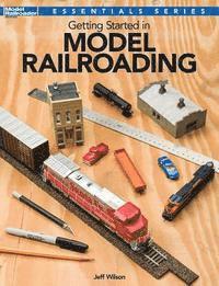 Jeff Wilson - Getting Started in Model Railroading, Häftad