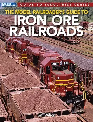 Jeff Wilson - Model Railroader's Guide to Iron Ore Railroads, Häftad. Tillgänglighet: Tillfälligt slut