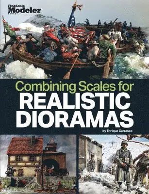 Enrique Carrasco - Creating Realistic Dioramas with Combined Scales, Häftad. Tillgänglighet: Tillfälligt slut