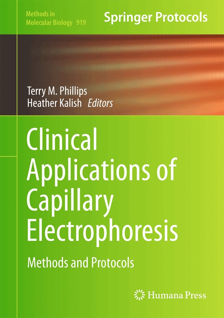 Terry M. Phillips, Heather Kalish - Clinical Applications of Capillary Electrophoresis, Inbunden