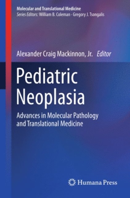 Alexander Craig Mackinnon  Jr - Pediatric Neoplasia, E-bok