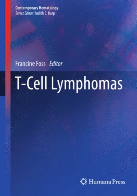 Francine Foss - T-Cell Lymphomas, E-bok
