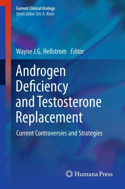 Wayne J.G. Hellstrom - Androgen Deficiency and Testosterone Replacement, E-bok. Tillgänglighet: Lägg i varukorg