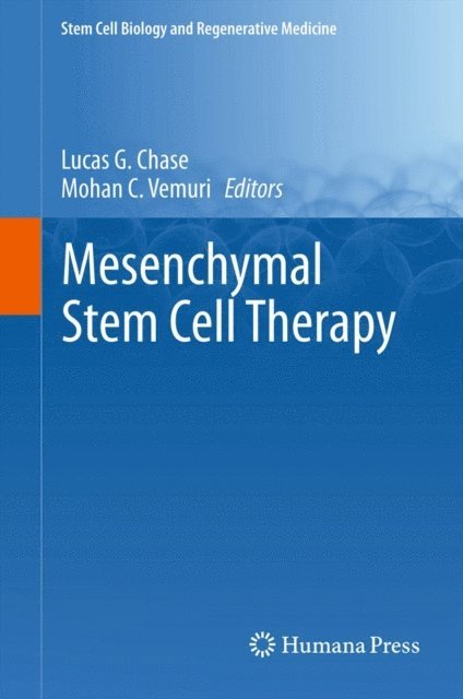 Mohan C Vemuri, Lucas G. Chase - Mesenchymal Stem Cell Therapy, E-bok