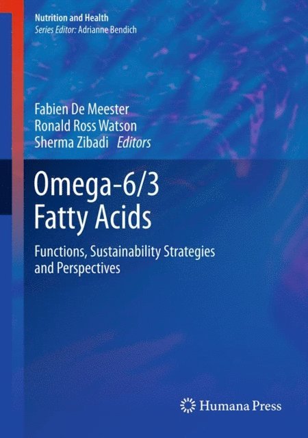 Sherma Zibadi, Ronald Ross Watson, Fabien De Meester - Omega-6/3 Fatty Acids, E-bok