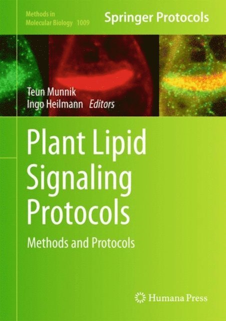 Ingo Heilmann, Teun Munnik - Plant Lipid Signaling Protocols, E-bok