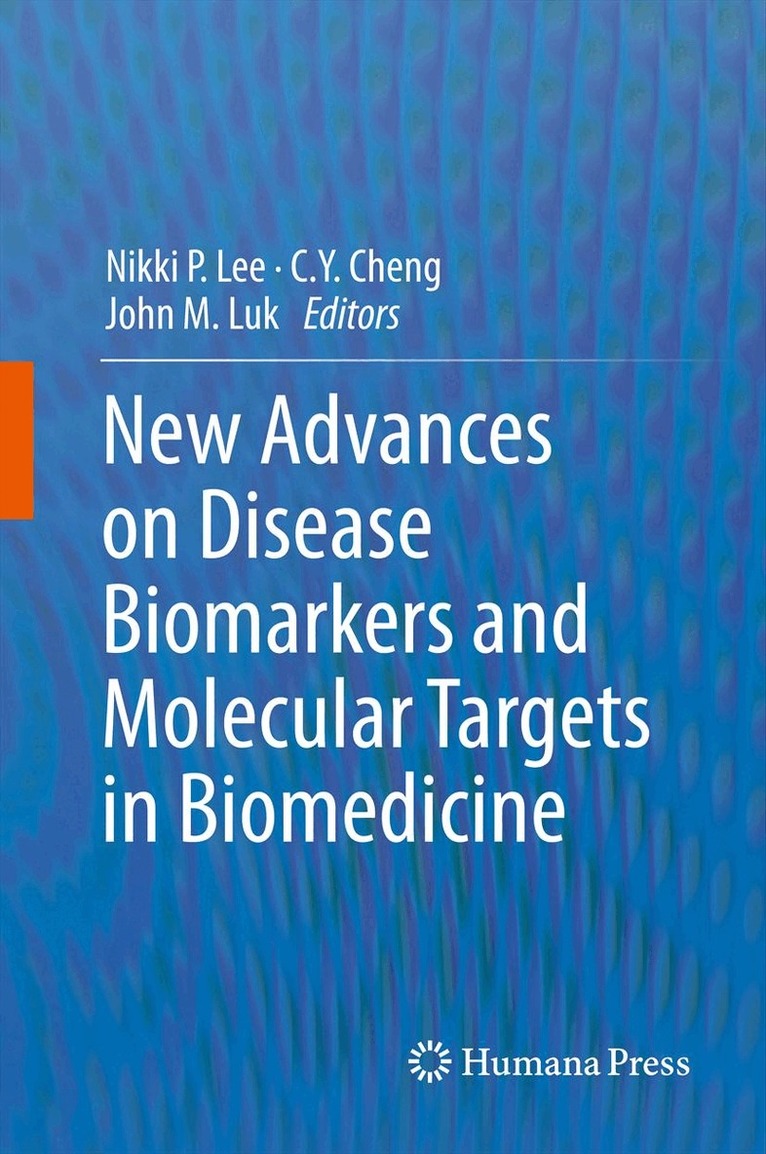 Nikki P. Lee, C.Y. Cheng, John M. Luk - New Advances on Disease Biomarkers and Molecular Targets in Biomedicine, Inbunden. Tillgänglighet: Lägg i varukorg