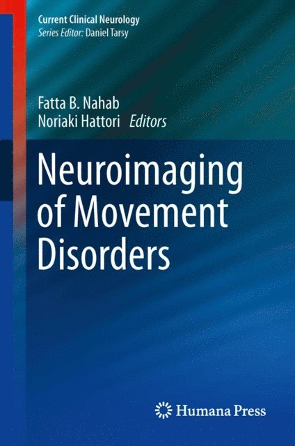 Noriaki Hattori, Fatta B. Nahab - Neuroimaging of Movement Disorders, E-bok. Tillgänglighet: Lägg i varukorg