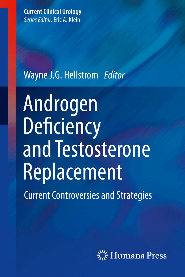 Wayne J.G. Hellstrom - Androgen Deficiency and Testosterone Replacement, Häftad. Tillgänglighet: Lägg i varukorg