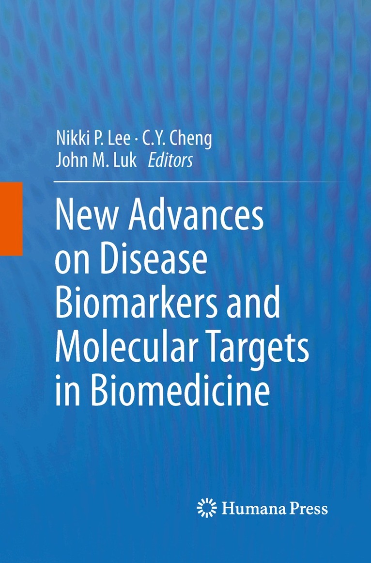 Nikki P. Lee, C.Y. Cheng, John M. Luk - New Advances on Disease Biomarkers and Molecular Targets in Biomedicine, Häftad. Tillgänglighet: Lägg i varukorg