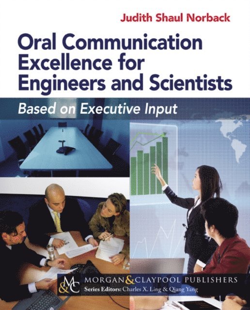 Judith Shaul Norback - Oral Communication Excellence for Engineers and Scientists, E-bok
