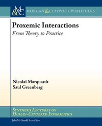 Proxemic Interactions