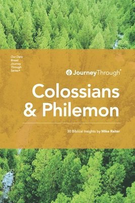 Mike Raiter - Journey Through Colossians & Philemon, Häftad