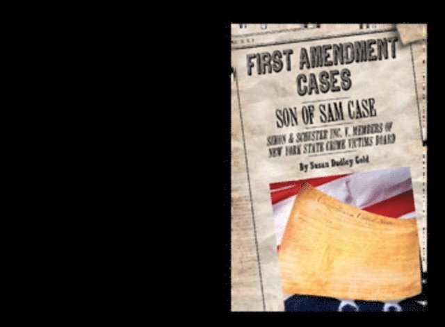 Susan Dudley Gold - Son of Sam Case: Simon & Schuster Inc. v. Members of United States Crime Victims Board, E-bok