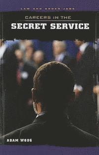 Adam Woog - Careers in the Secret Service, Häftad