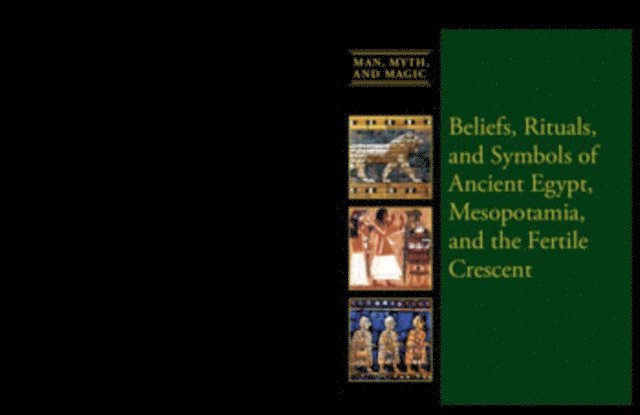 Dean Miller - Beliefs, Rituals, and Symbols of Ancient Egypt, Mesopotamia, and the Fertile Crescent, E-bok
