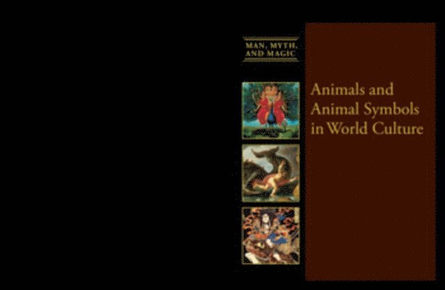 Dean Miller - Animals and Animal Symbols in World Culture, E-bok