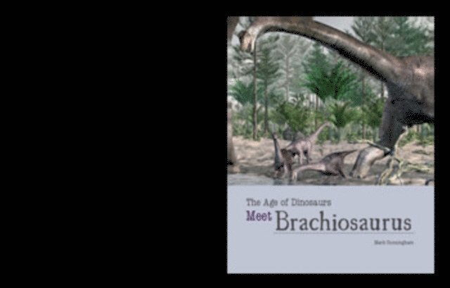 Mark Cunningham - Meet Brachiosaurus, E-bok