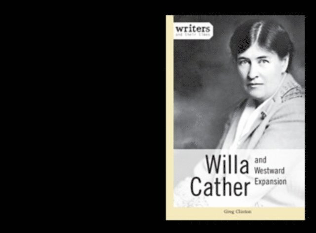 Greg Clinton - Willa Cather and Westward Expansion, E-bok