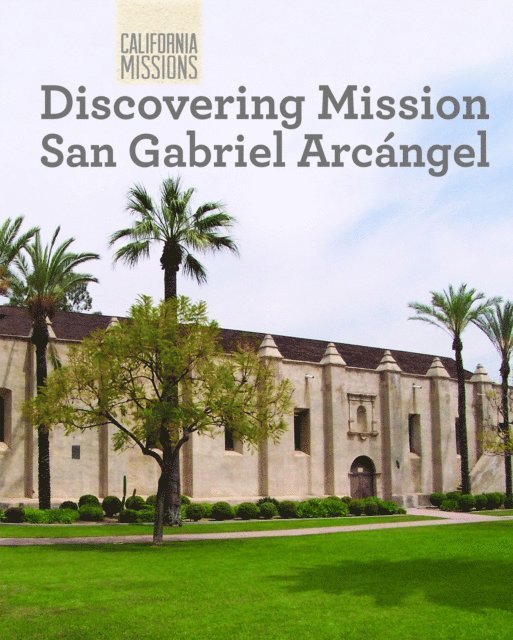 Madeline Stevens - Discovering Mission San Gabriel Arcangel, E-bok. Tillgänglighet: Lägg i varukorg