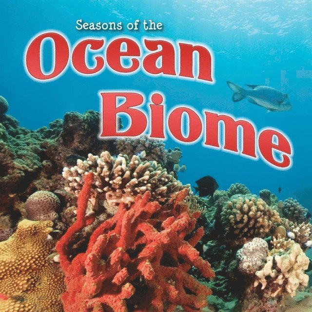Shirley Duke - Seasons Of The Ocean Biome, E-bok. Tillgänglighet: Lägg i varukorg