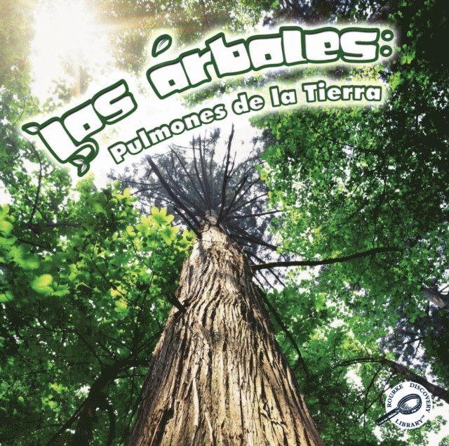 Barbara Webb - Los arboles: Pulmones de la tierra, E-bok