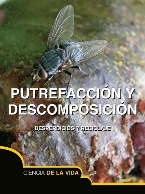 Sarah Levete - Putrefaccion y descomposicion, E-bok