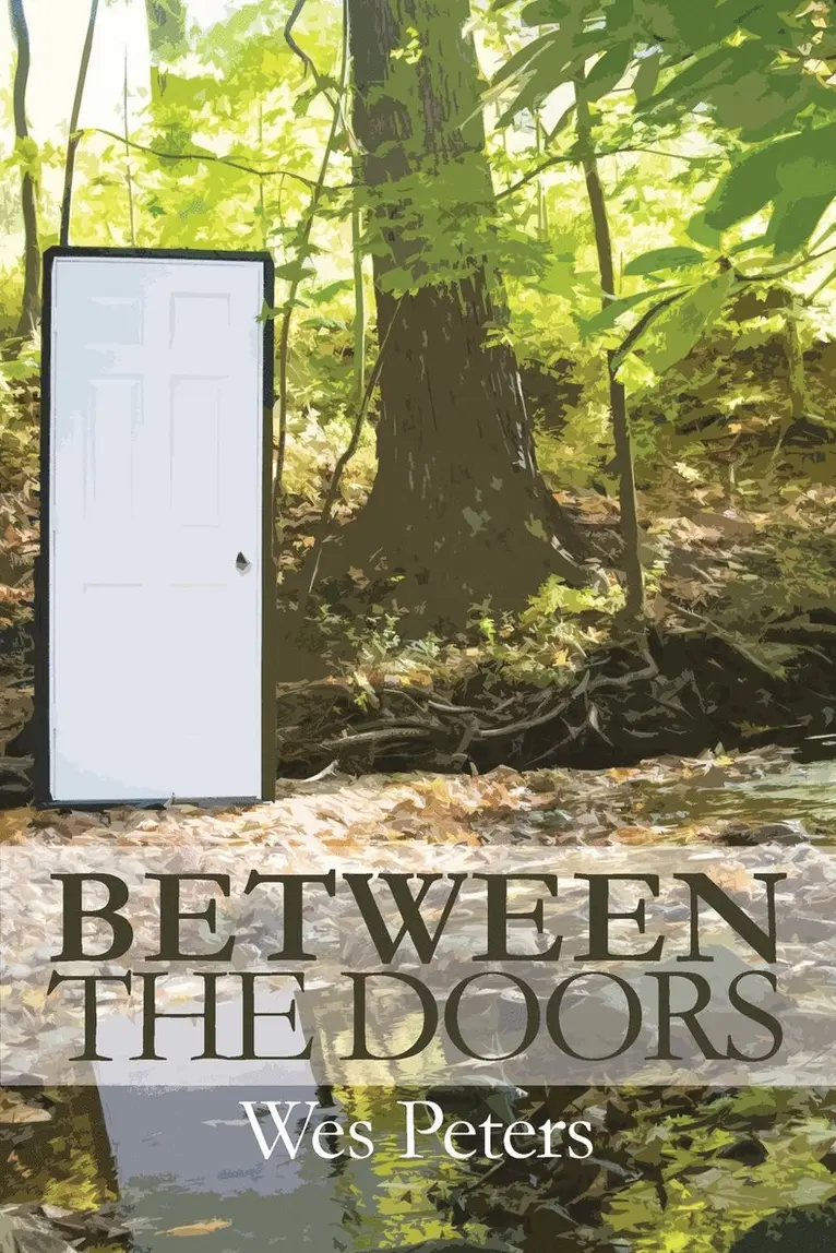 Wes Peters - Between the Doors, Häftad. Tillgänglighet: Lägg i varukorg