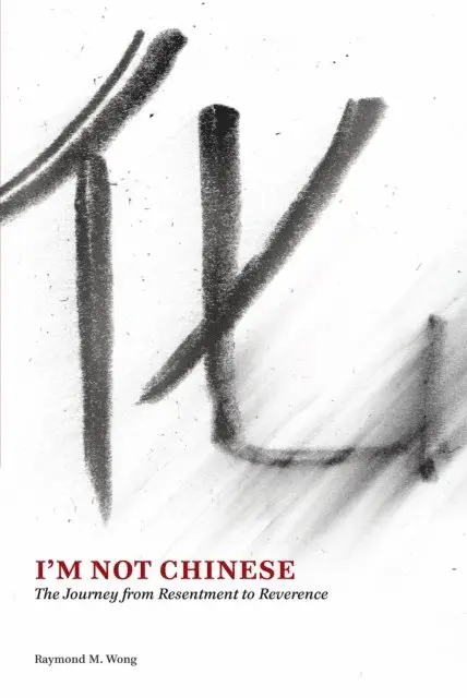 Raymond M. Wong - I'm Not Chinese, E-bok. Tillgänglighet: Lägg i varukorg