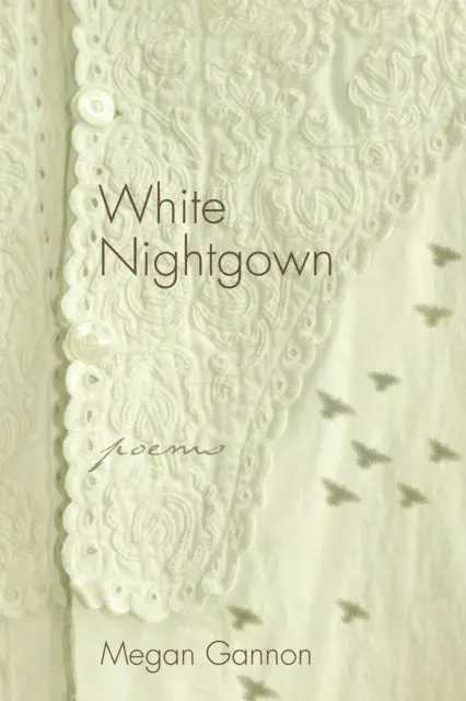 Megan Gannon - White Nightgown, E-bok. Tillgänglighet: Lägg i varukorg