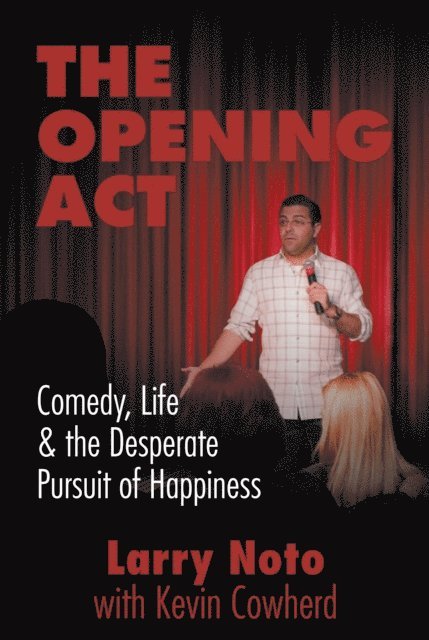 Kevin Cowherd, Larry Noto - Opening Act, E-bok