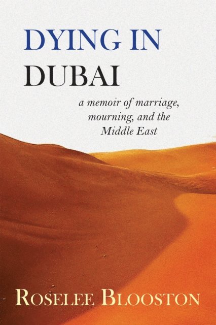Roselee Blooston - Dying in Dubai, E-bok
