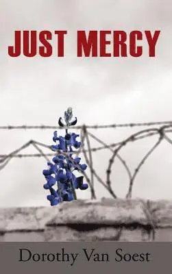 Dorothy Van Soest - Just Mercy, Inbunden. Tillgänglighet: Lägg i varukorg