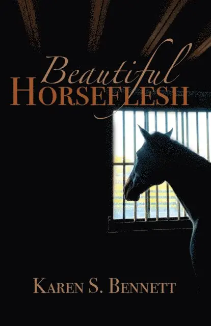 Karen S. Bennett - Beautiful Horseflesh, E-bok. Tillgänglighet: Lägg i varukorg