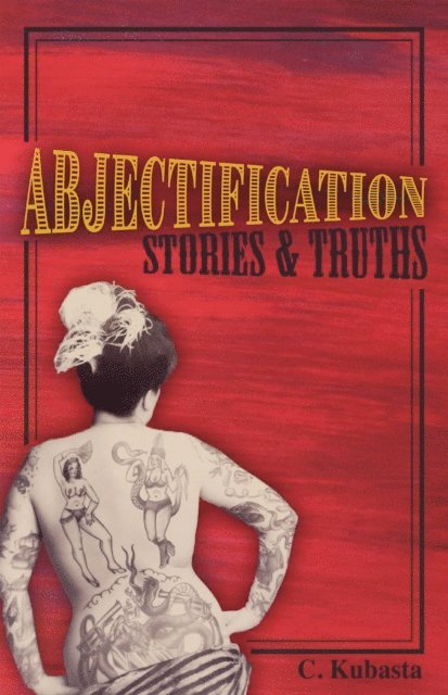 C. Kubasta - Abjectification, E-bok